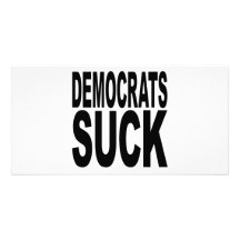 Democrats Suck Personalised Photo Card