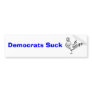 Democrats Suck Rooster Bumper Sticker