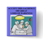 demonic doctor / surgeon joke buttons