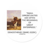 Demosthenes Small Opportunities Great Enterprises stickers