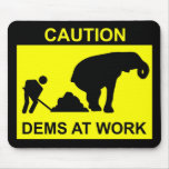 Dems At Work Mousepad