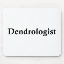 Dendrologist Mousepads