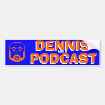 Dennis Has a Podcast - The Bumper Sticker, Blue