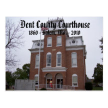 Dent County Courthouse, 1860 - Salem, Mo. ... Post Cards