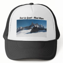 Dent du Geant - Mont Blanc Trucker Hat