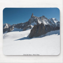Dent du Geant - Mont Blanc Mousepads