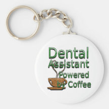 Dental Assistant Powered by Coffee Keychains