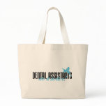 Dental Assistants Do It Better! bags