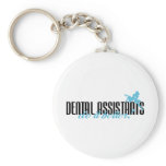 Dental Assistants Do It Better! keychains