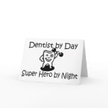 Dentist By Day Super Hero By Night cards
