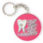 Dentist Dental Hygienist Periodontist keychains