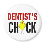 Dentist’s Chick 1 magnets