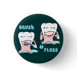 Dentists and dental hygienists humour buttons