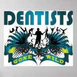 Dentists Gone Wild posters