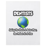 Dentists...Making the World a Better Place Full Color Flyer