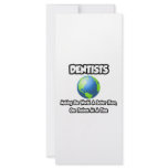 Dentists...Making the World a Better Place Rack Cards
