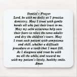 Dentist's Prayer  Mousepad