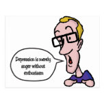Depression Is Merely Anger Without Enthusiasm Postcards