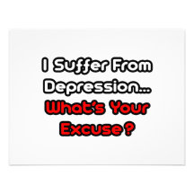 Depression...What's Your Excuse? Announcement