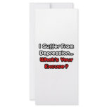 Depression...What's Your Excuse? Full Color Rack Card