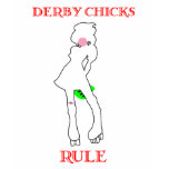 Derby Chicks Rule t-shirts