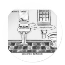 Descartes' Bathroom Funny Tees Mugs Cards & Gifts Round Stickers