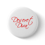 Deseret Diva Pins