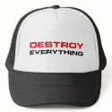 Destroy Everything hats