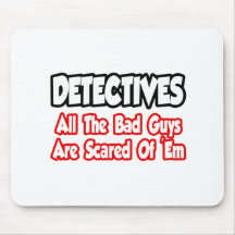 Detectives...All The Bad Guys... Mouse Pad