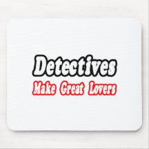 Detectives Make Great Lovers Mousemats