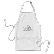 Determined 2 aprons