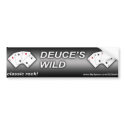 Deuce's Wild Bumber Sticker bumper stickers