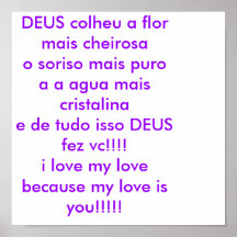 DEUS colheu a flor mais cheirosao soriso mais p... Posteres