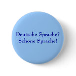 Deutsche Sprache? Schöne Sprache! Buttons