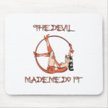 Devil Made Me Do It