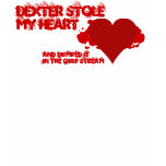 Dexter Stole My Heart t-shirts