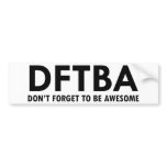 DFTBA bumper stickers