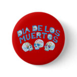 Dia de los Muertos buttons