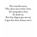 Dia manche turve, Nha alma tava triste e friu.S... t-shirts