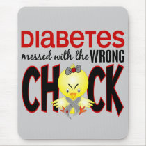 Diabetes Messed With The Wrong Chick mousepads