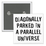 Diagonally Parked buttons