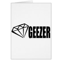 DIAMOND GEEZER GREETING CARDS
