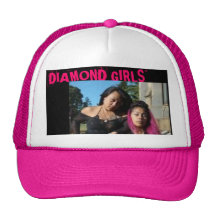 diamond girls the 1, " DIAMOND GIRLS" Hats