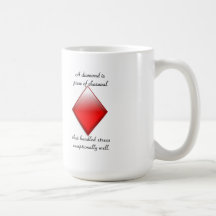 Diamonds and stress coffee mugs