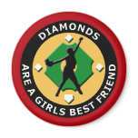 DIAMONDS ARE A GIRLS BEST FRIEND - WOMENS SOFTBALL magnets