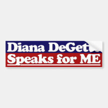 Diana DeGette Speaks for Me bumper sticker