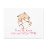 Diaper Make My Butt Look BIG? Post Cards