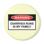 Diarrhea slogan fridge magnet