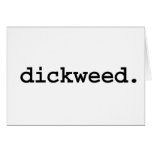 dickweed. greeting card