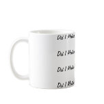 Did I Mention That I Have OCD? Coffee Mugs